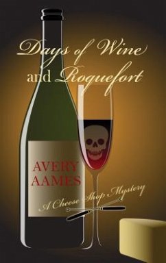 Days of Wine and Roquefort - Aames, Avery