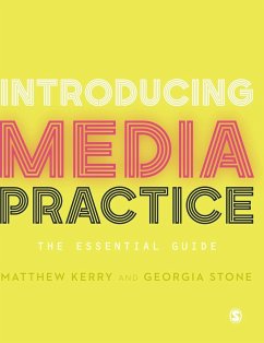 Introducing Media Practice - Kerry, Matthew;Stone, Georgia