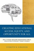 Creating Educational Access, Equity, and Opportunity for All