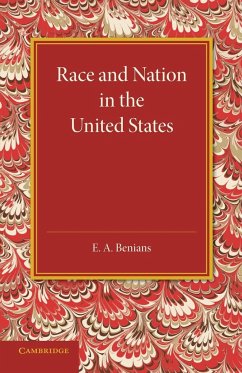Race and Nation in the United States - Benians, E. A.