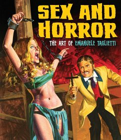 Sex And Horror: The Art Of Emanuele Taglietti - Tagliette, Emanuele