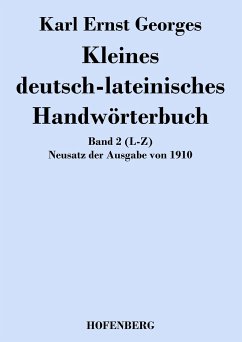 Kleines deutsch-lateinisches Handwörterbuch - Karl Ernst Georges