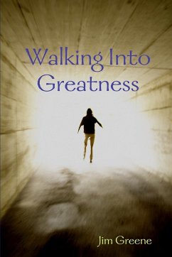 Walking Into Greatness PB - Greene, Jim