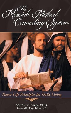 The Messiah Method Counseling System - Lance, Marlin W.