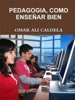 PEDAGOGIA, COMO ENSEÑAR BIEN - Ali Caldela, Omar