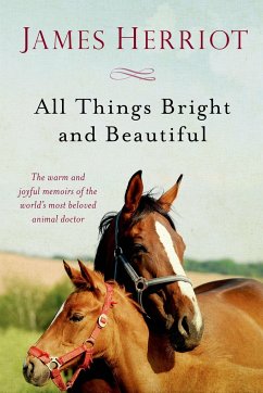 All Things Bright and Beautiful - Herriot, James