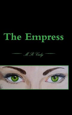 The Empress - Cady, M. R.