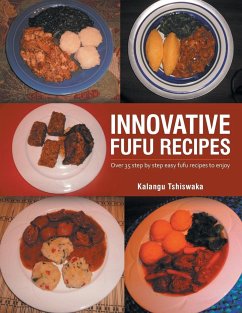 INNOVATIVE FUFU RECIPES - Tshiswaka, Kalangu