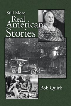 Still More Real American Stories - Quirk, Bob