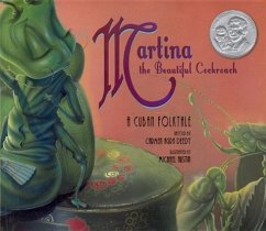 Martina the Beautiful Cockroach: A Cuban Folktale - Deedy, Carmen Agra; Austin, Michael