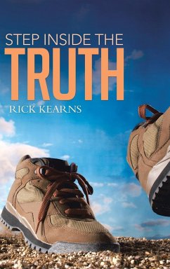 Step Inside the Truth - Kearns, Rick