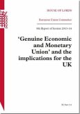 Genuine Economic and Monetary Union and the Implications for the UK