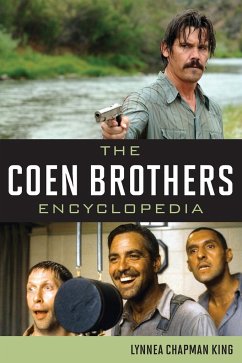 The Coen Brothers Encyclopedia - King, Lynnea Chapman
