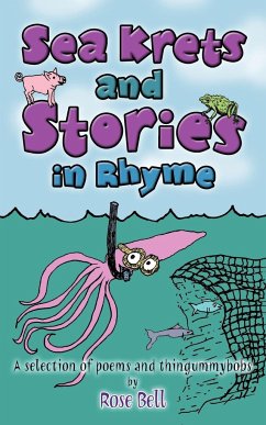 Sea Krets and Stories in Rhyme - Bell, Rose