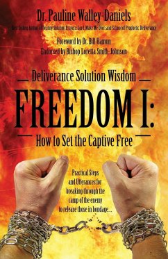 Deliverance Solution Wisdom - Freedom I - Walley Daniels, Pauline