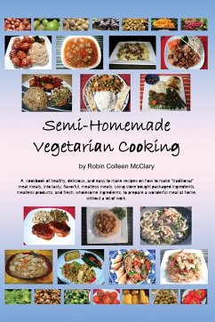 Semi-Homemade Vegetarian Cooking - McClary, Robin Colleen