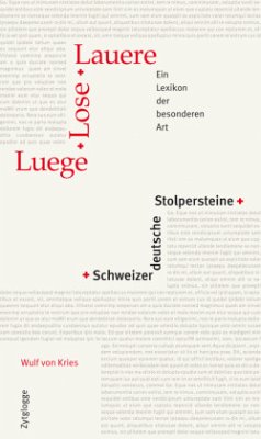 Luege, Lose, Lauere - Schweizerdeutsche Stolpersteine - von Kries, Wulf