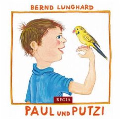 Paul und Putzi - Lunghard, Bernd