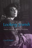 Looking Jewish: Visual Culture and Modern Diaspora