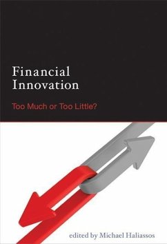 Financial Innovation: Too Much or Too Little? - Haliassos, Michael