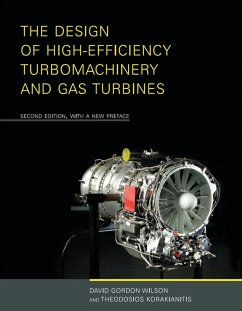 The Design of High-Efficiency Turbomachinery and Gas Turbines, second edition, with a new preface - Wilson, David Gordon; Korakianitis, Theodosios