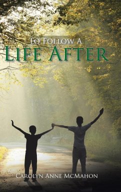 To Follow a Life After - McMahon, Carolyn Anne