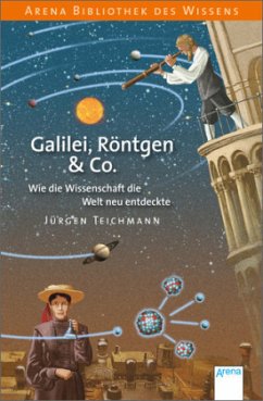 Galilei, Röntgen & Co. - Teichmann, Jürgen