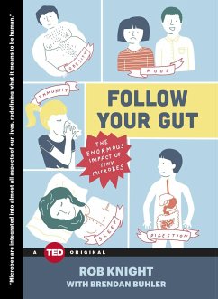 Follow Your Gut: The Enormous Impact of Tiny Microbes - Knight, Rob