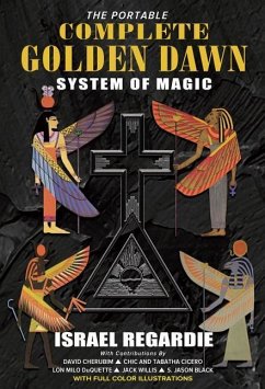 The Portable Complete Golden Dawn System of Magic - Regardie, Israel