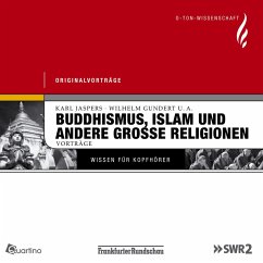 Buddhismus, Islam und andere große Religionen (MP3-Download) - Mesching, Gustav; von Glasenapp, Helmuth; Gundert, Wilhelm; Hansen, Olaf; Schoeps, Hans-Joachim; Paret, Rudi; Jaspers, Karl