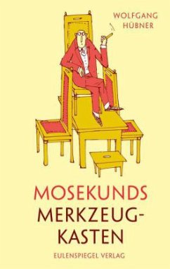 Mosekunds Merkzeugkasten - Hübner, Wolfgang