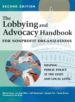 The Lobbying and Advocacy Handbook for Nonprofit Organizations, Second Edition - Avner, Marcia