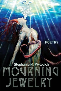 Mourning Jewelry - Wytovich, Stephanie M.