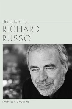 Understanding Richard Russo - Drowne, Kathleen