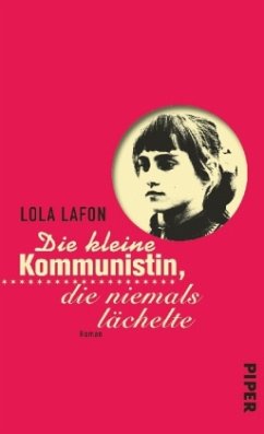 Die kleine Kommunistin, die niemals lächelte - Lafon, Lola