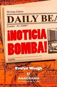Noticia Bomba! - Waugh, Evelyn