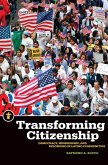 Transforming Citizenship Set: Democracy, Membership, and Belonging in Latino Communities