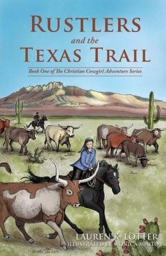 Rustlers and the Texas Trail - Lotter, Lauren K.