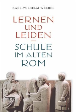 Lernen und Leiden (eBook, ePUB) - Weeber, Karl-Wilhelm