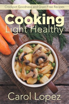 Cooking Light Healthy - Lopez, Carol; Bennett Rose