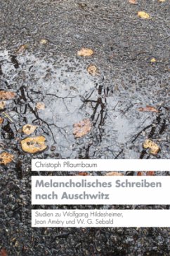 Cover Melancholisches Schreiben nach Auschwitz