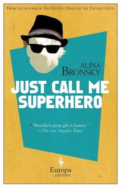 Just Call Me Superhero - Bronsky, Alina