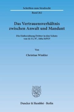 Das Vertrauensverhältnis zwischen Anwalt und Mandant. - Winkler, Christian