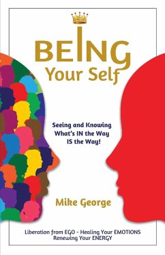 Being Your Self - George, Mike