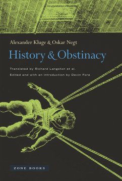 History and Obstinacy - Kluge, Alexander; Negt, Oskar