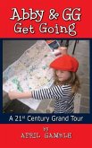 Abby and Gg Get Going a 21st Century Grand Tour