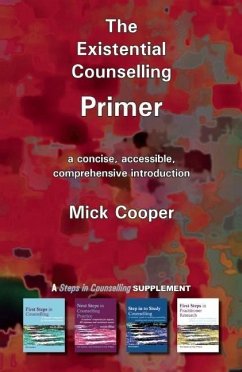 The Existential Counselling Primer - Cooper, Mick