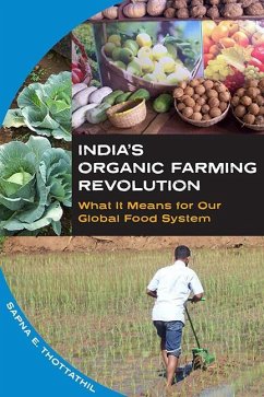 India's Organic Farming Revolution: What It Means for Our Global Food System - Thottathil, Sapna E.