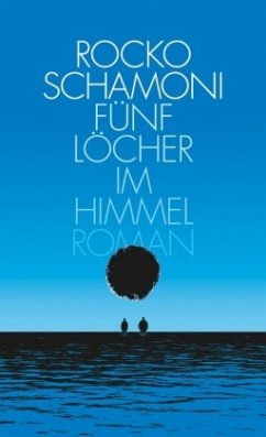 Fünf Löcher im Himmel - Schamoni, Rocko