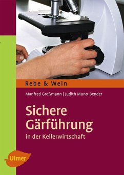 Sichere Gärführung (eBook, ePUB) - Großmann, Manfred; Muno-Bender, Judith